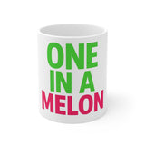 I Am One In A Melon — Mug