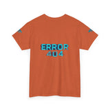 Error 404 Motivation Not Found — Tshirt