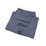 I Love Good Head — Hoodie