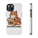 If It Fits I Sits — Tough Phone Case