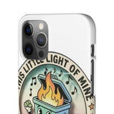 Dumpster Fire — Snap Phone Case