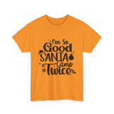 Santa Came Twice — Tshirt