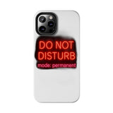 Do Not Disturb Mode Permanent — Tough Phone Case