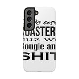 Bougie and Shit — Tough Phone Case