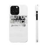 Out Of Office Permanently — Snap Phone Case