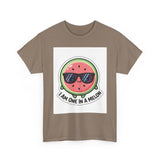 I Am One In A Melon — Tshirt
