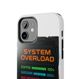 System Overload — Tough Phone Case