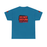 Do Not Disturb Mode Permanent — Tshirt
