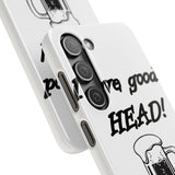 I Love Good Head — Snap Phone Case
