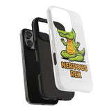 Nervous Rex — Tough Phone Case