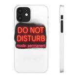 Do Not Disturb Mode Permanent — Snap Phone Case