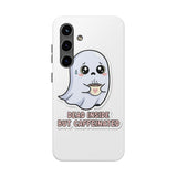 Dead Inside But Caffeinated — Tough Phone Case
