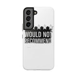 Would Not Recommend My Life 2026 — Tough Phone Case
