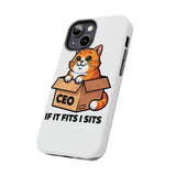 If It Fits I Sits — Tough Phone Case