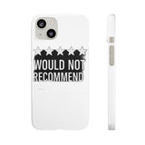 Would Not Recommend My Life 2026 — Snap Phone Case