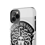 Making Men Hard BandW — Tough Phone Case
