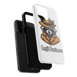 Legit Business — Tough Phone Case