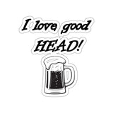 I Love Good Head — Sticker