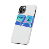 Ctrl Z My Entire Life — Tough Phone Case