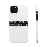 Emotionally Unavailable — Snap Phone Case