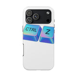 Ctrl Z My Entire Life — Tough Phone Case