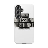 Certified Professional Overthinker — Tough Phone Case