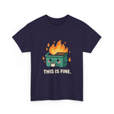 This Is Fine — Tshirt