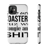Bougie and Shit — Tough Phone Case