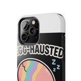 Egg-hausted — Tough Phone Case