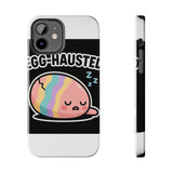 Egg-hausted — Tough Phone Case