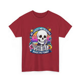 My Trauma Made Me Funny — Tshirt