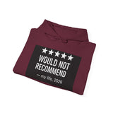 Would Not Recommend My Life 2026 — Hoodie