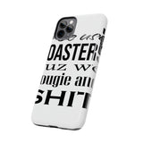Bougie and Shit — Tough Phone Case