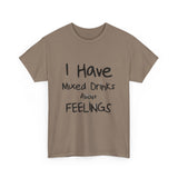 Mixed Drinks About Feelings — Tshirt