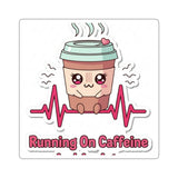 Running On Caffeine And Anxiety — Sticker