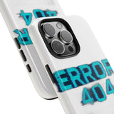 Error 404 Motivation Not Found — Tough Phone Case