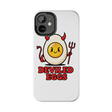 Deviled Eggs — Tough Phone Case
