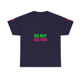 Do Not Disturb Mode Permanent — Tshirt