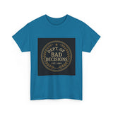 Dept Of Bad Decisions — Tshirt