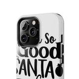 Santa Came Twice — Tough Phone Case