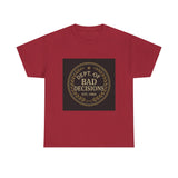 Dept Of Bad Decisions — Tshirt