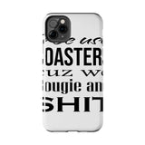 Bougie and Shit — Tough Phone Case
