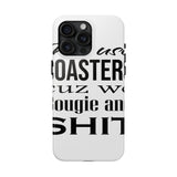 Bougie and Shit — Tough Phone Case