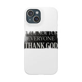 I Am Not For Everyone Thank God — Snap Phone Case