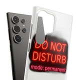 Do Not Disturb Mode Permanent — Snap Phone Case