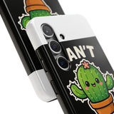 Cant Touch This — Tough Phone Case