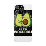 Lets Avocuddle — Snap Phone Case