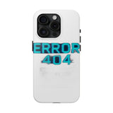 Error 404 Motivation Not Found — Tough Phone Case