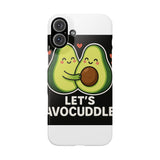 Lets Avocuddle — Snap Phone Case