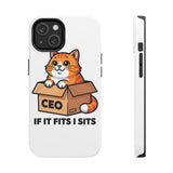 If It Fits I Sits — Tough Phone Case